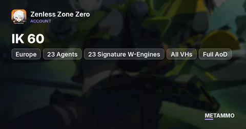EU | IK 60 | 23 Agents | 23 Signature W-Engines | All VHs | Full AoD | 150+ Pulls | Many Skins
