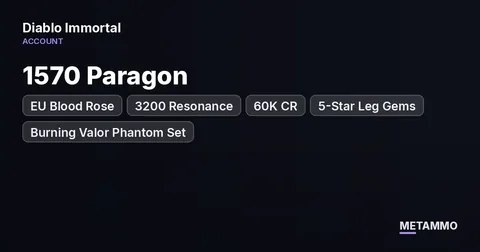 EU Blood Rose | 1570 Paragon | 3200 Resonance | 60K CR | 5-Star Leg Gems | Burning Valor Phantom Set