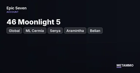 Global | 46 Moonlight 5* | ML Cermia, Senya, Aramintha, Belian | 170+ 6* Heroes | 150 Artifacts | Abyss 116