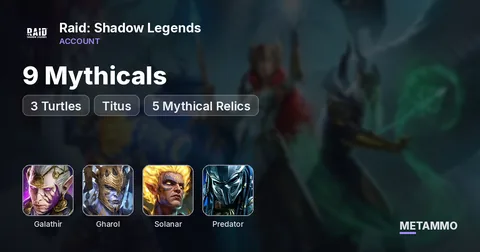 9 Mythicals | Galathir, Gharol, Solanar, Predator | 3 Turtles | Titus | 5 Mythical Relics