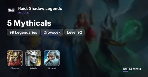5 Mythicals | Gizmak, Arbais | 99 Legendaries | Drovocek, Wixwell | Level 92