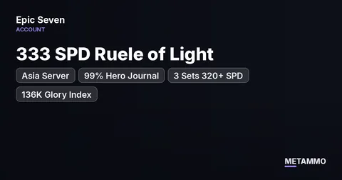 Asia Server | 99% Hero Journal | 3 Sets 320+ SPD | 333 SPD Ruele of Light | 136K Glory Index
