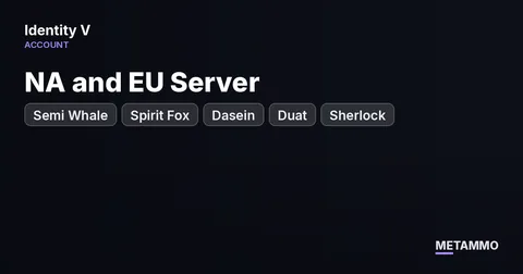 NA and EU Server | Semi Whale | Spirit Fox | Dasein | Duat | Sherlock | Himmel