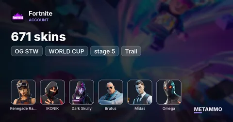 671 skins | OG STW | Renegade Raider | IKONIK | Dark Skully | Gold Brutus | WORLD CUP | Gold Midas | Omega (stage 5) | Trail