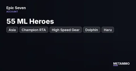 Asia Server | 55 ML Heroes | Champion RTA | High Speed Gear | Dolphin | Haru | Artifacts