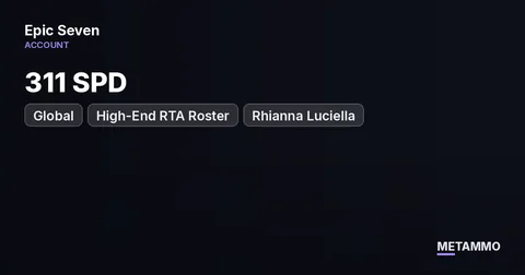 Global Server | High-End RTA Roster | 311 SPD (Rhianna Luciella)