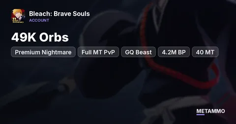 Premium Nightmare | 49K Orbs | Full MT PvP | GQ Beast | 4.2M BP | 40 MT