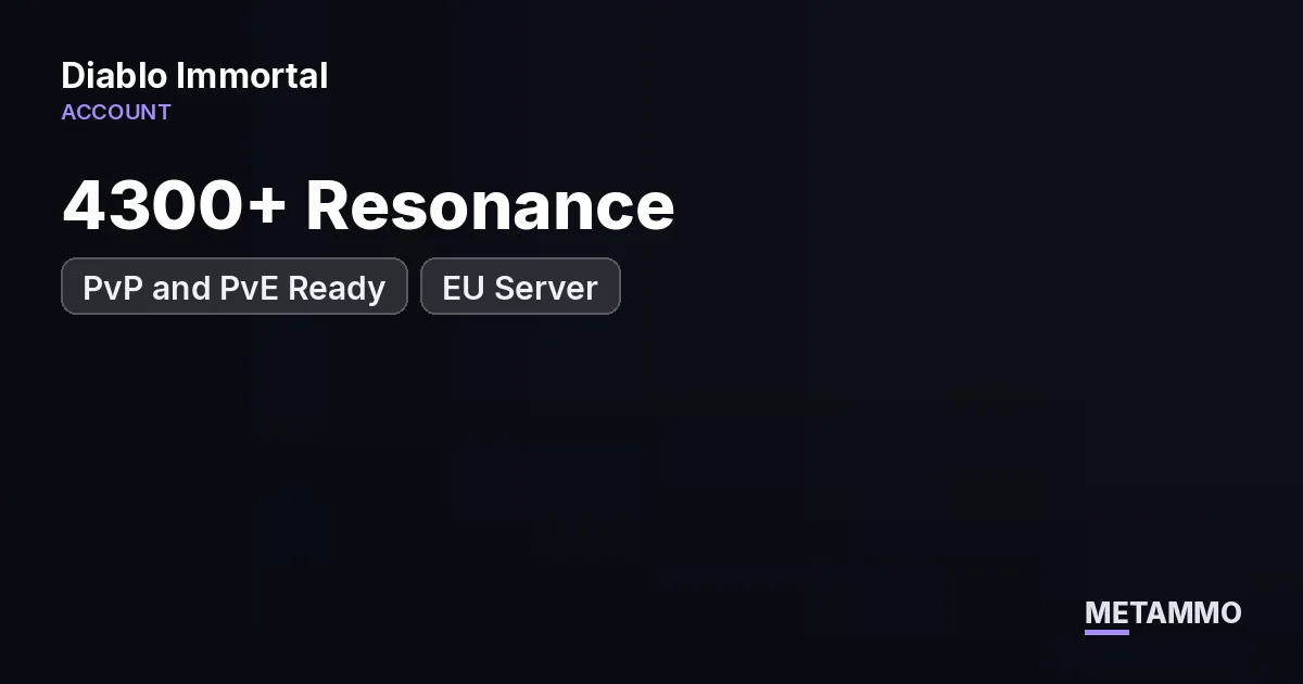 4300+ Resonance | PvP and PvE Ready | EU Server - Diablo Immortal account summary