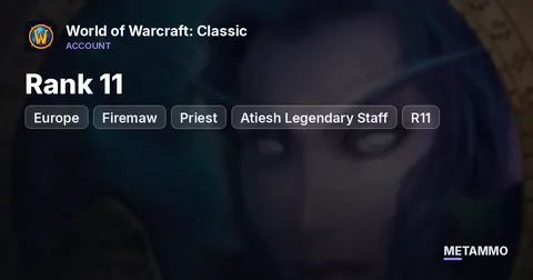 Firemaw EU | Priest | Atiesh Legendary Staff | Rank 11 (R11)