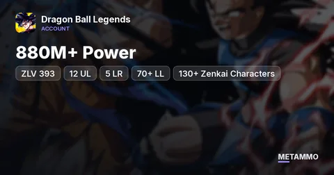 ZLV 393 | 880M+ Power | 12 UL | 5 LR | 70+ LL | 130+ Zenkai Characters