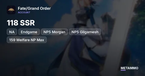 NA Endgame | 118 SSR | NP5 Morgan + NP5 Gilgamesh | 159 Welfare NP Max | 2x MLB Kaleidoscope + 2x MLB Black Grail