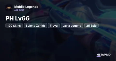 PH Lv66 | 190 Skins | Selena Zenith | Freya + Layla Legend | 25 Epic | 12 Limited/Collab | Mythic