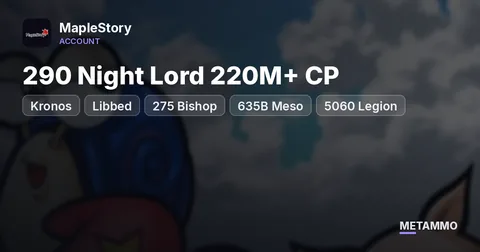 Kronos | 290 Night Lord 220M+ CP | Libbed | 275 Bishop | 635B Meso | 5060 Legion | SAC 540