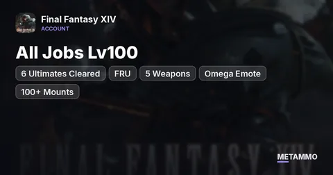 6 Ultimates Cleared | FRU + 5 Weapons | All Jobs Lv100 | Omega Emote | 100+ Mounts | 150+ Minions