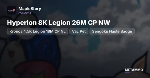 Hyperion 8K Legion 26M CP NW | Kronos 4.5K Legion 18M CP NL | Vac Pet | Sengoku Haste Badge