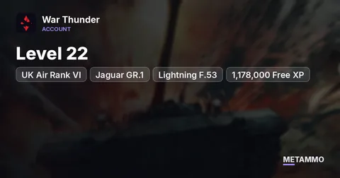 UK Air Rank VI | Jaguar GR.1, Lightning F.53 | Helicopters Access | Level 22 | 1,178,000 Free XP