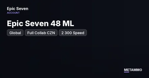 Epic Seven Global 48 ML | Full Collab CZN | 2 300 Speed