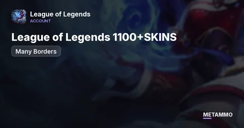League of Legends 1100+SKINS | Good for Main | Many Borders