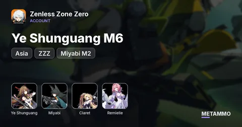 ZZZ Asia | Ye Shunguang M6 | Miyabi M2 | Claret | Remielle etc