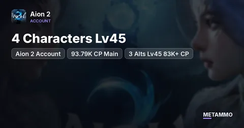 Aion 2 Account | 4 Characters Lv45 | 93.79K CP Main | 3 Alts Lv45 83K+ CP