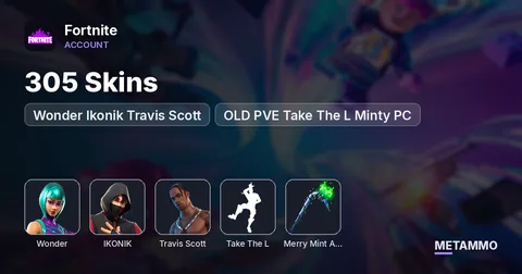 305 Skins - Wonder Ikonik Travis Scott - OLD PVE Take The L Minty PC
