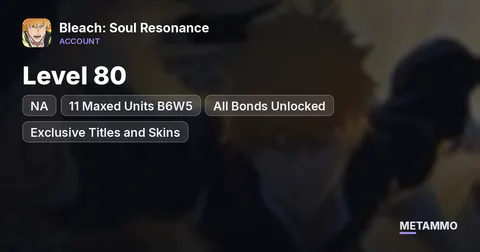 Level 80 | NA C********** | 11 Maxed Units B6W5 | All Bonds Unlocked | Exclusive Titles and Skins