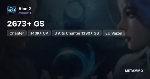 Chanter | 2673+ GS | 140K+ CP | 3 Alts Chanter 1390+ GS | EU Vaizel