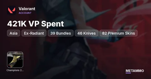 Asia 421K VP Spent | Ex-Radiant | 39 Bundles | 46 Knives + 82 Premium Skins | Champions 2021 + Arcane