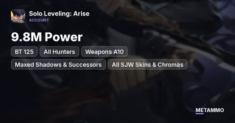 BT 125 | 9.8M Power | All Hunters + Weapons A10 | Maxed Shadows & Successors | All SJW Skins & Chromas