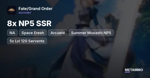 NA | 8x NP5 SSR | Space Eresh, Arcueid, Summer Musashi NP5 | 5x Lvl 120 Servants | All Supports | 100+ 10/10/10