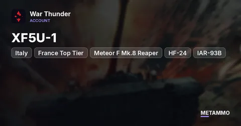 Italy + France Top Tier | XF5U-1, Meteor F Mk.8 Reaper, HF-24, IAR-93B, Sholef | Premium and Event Vehicles