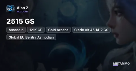 Assassin | 2515 GS | 121K CP | Gold Arcana | Cleric Alt 45 1412 GS | Global EU Beritra Asmodian