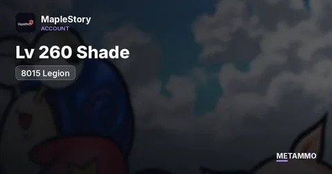 Lv 260 Shade | 8015 Legion
