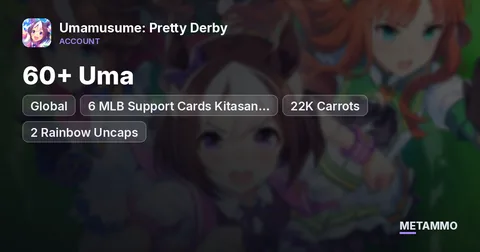 Global | 60+ Uma | 6 MLB Support Cards Kitasan Black, Tachyon, Rico | 22K Carrots | 2 Rainbow Uncaps