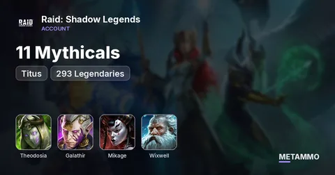 11 Mythicals | Theodosia 6*, Galathir, Mikage 6* | Titus + Wixwell | 293 Legendaries
