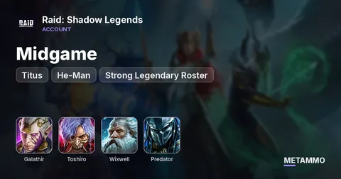 Midgame | Galathir + Toshiro + Titus | Wixwell, Predator, He-Man | Strong Legendary Roster