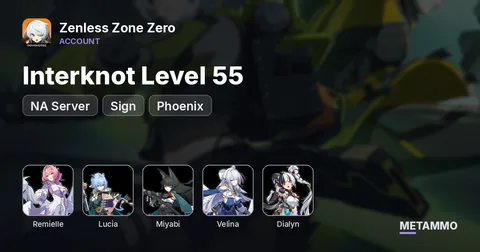 NA Server | Remielle + Sign | Lucia + Sign | Miyabi | Velina | Phoenix | Dialyn | Interknot Level 55