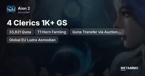 4 Clerics 1K+ GS | 33,821 Quna | T1 Horn Farming | Quna Transfer via Auction House | Global EU Ludra Asmodian