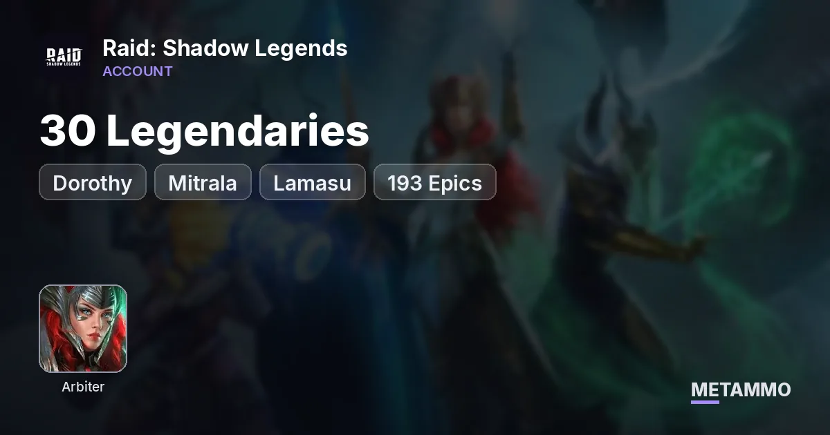 30 Legendaries | Dorothy, Arbiter, Mitrala, Lamasu | 193 Epics - Raid: Shadow Legends account summary