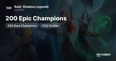 200 Epic Champions | 400 Rare Champions | 1700 Rubies