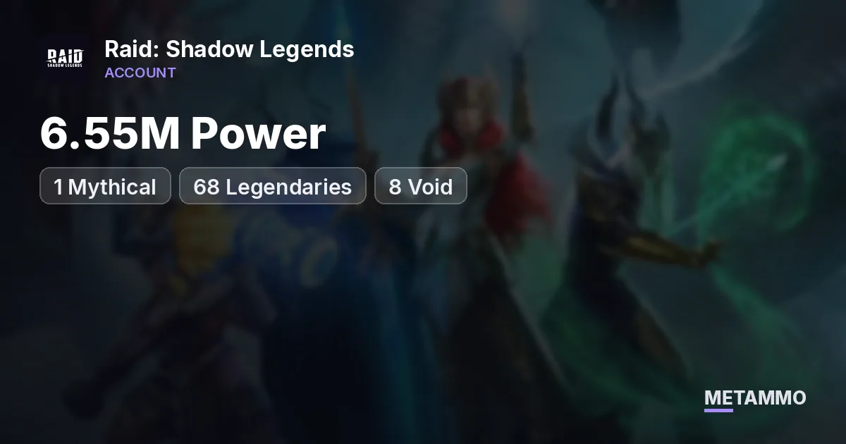 6.55M Power | 1 Mythical | 68 Legendaries | 8 Void - Raid: Shadow Legends account summary