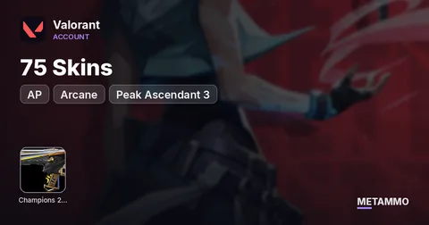 [AP] Champions 2024/2025 | Arcane | 75 Skins | Peak Ascendant 3