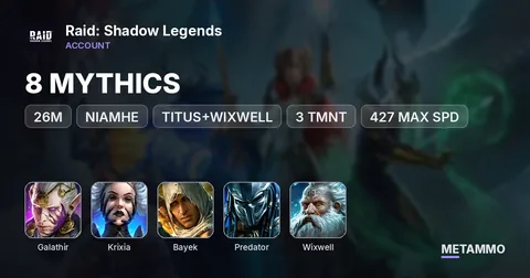 26M | 8 MYTHICS | GALATHIR, KRIXIA | BAYEK, PREDATOR, NIAMHE, TITUS+WIXWELL, 3 TMNT | 427 MAX SPD