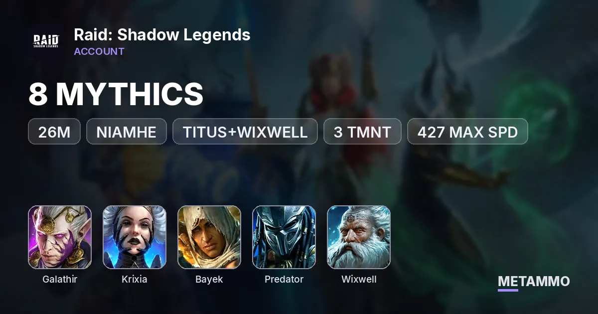 26M | 8 MYTHICS | GALATHIR, KRIXIA | BAYEK, PREDATOR, NIAMHE, TITUS+WIXWELL, 3 TMNT | 427 MAX SPD - Raid: Shadow Legends account summary