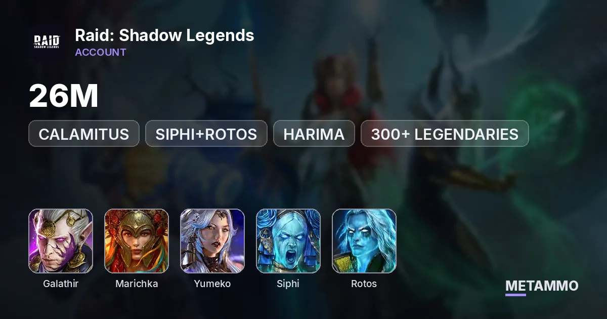 26M | GALATHIR, CALAMITUS | MARICHKA, YUMEKO, SIPHI+ROTOS, HARIMA | 300+ LEGENDARIES - Raid: Shadow Legends account summary