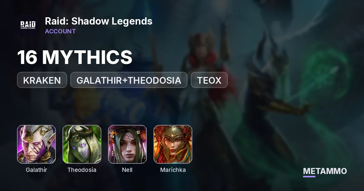 16 MYTHICS | KRAKEN | GALATHIR+THEODOSIA, NELL | MARICHKA, TEOX - Raid: Shadow Legends account summary