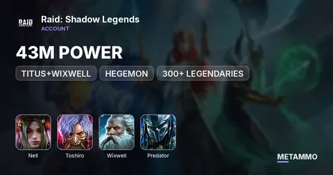 43M POWER | NELL, TOSHIRO, TITUS+WIXWELL, PREDATOR, HEGEMON | 300+ LEGENDARIES