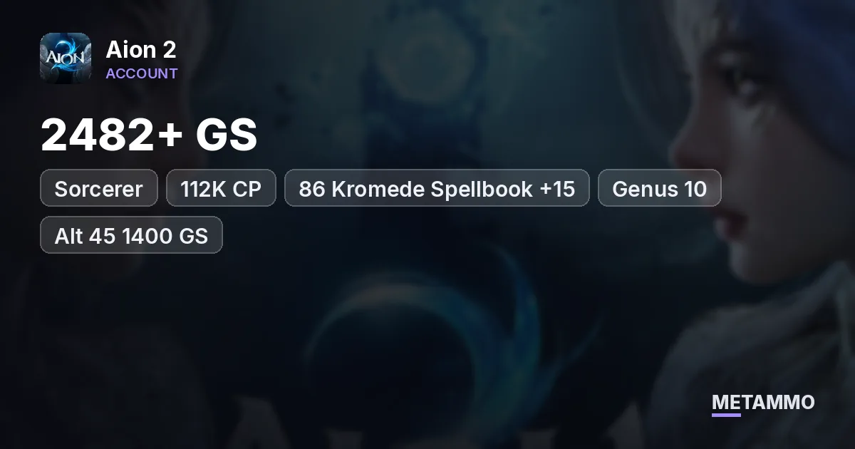 Sorcerer | 2482+ GS | 112K CP | 86 Kromede Spellbook +15 | Genus 10 | Alt 45 1400 GS | Global EU Kromede Asmodian - Aion 2 account summary