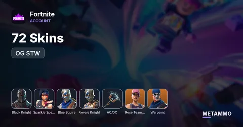 72 Skins | OG STW | Black Knight | Sparkle Specialist | Blue Squire | Royale Knight | Rose Team Leader | Warpaint | AC/DC
