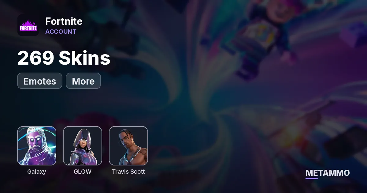 269 Skins + Galaxy + Glow + Travis Scott + Emotes + More - Fortnite account summary